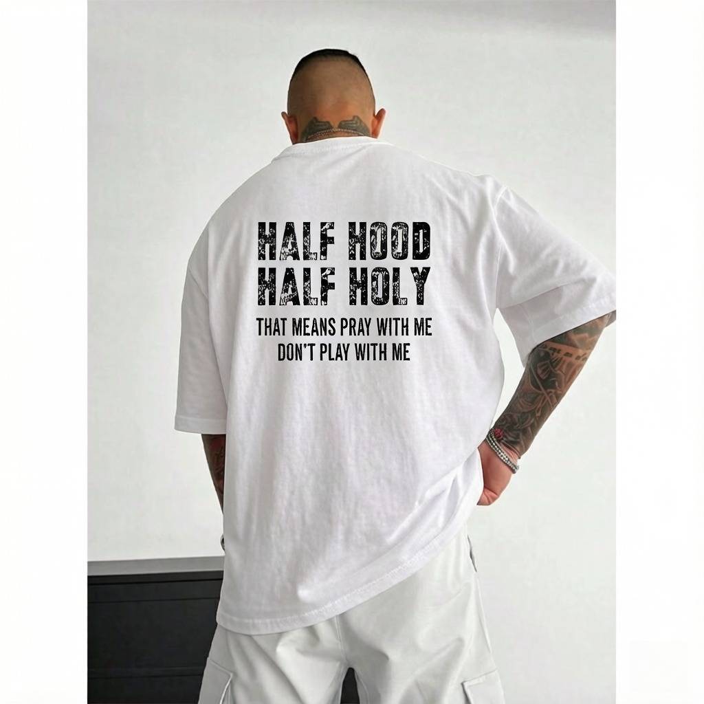 Half Hood Half Holy Inspirational Christian T-Shirt |   Faith Based Graphic Tee |   Trendy Casual Top