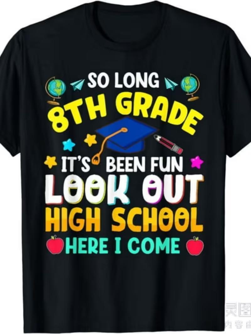 So Long 8Th Grade Graduation High School Here I Come  T-Shirt Same Style for Men And Women 2026 Summer Short-Sleeved Printed T-Shirt Pure