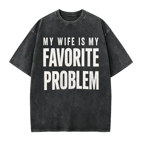 Men's Classic Shortsleeve T-Shirt, Funny 'My Wife Is My Favorite Problem' Graphic Print, Smooth Crew Neck with Lived-in Vibe, Ribbed, Cotton, Casual, Tops, Tee