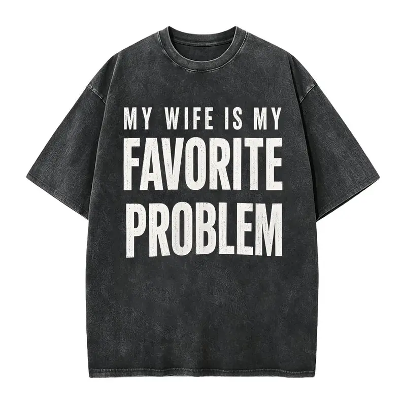 Men's Classic Shortsleeve T-Shirt, Funny 'My Wife Is My Favorite Problem' Graphic Print, Smooth Crew Neck with Lived-in Vibe, Ribbed, Cotton, Casual, Tops, Tee