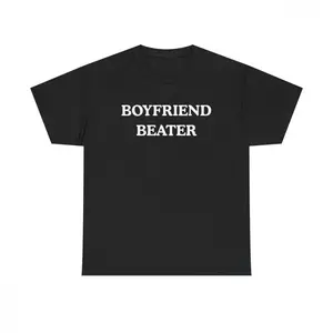 BOYFRIEND BEATER Unisex Heavy Cotton Tee- Funny shirt - boyfriend hate - gift for women
