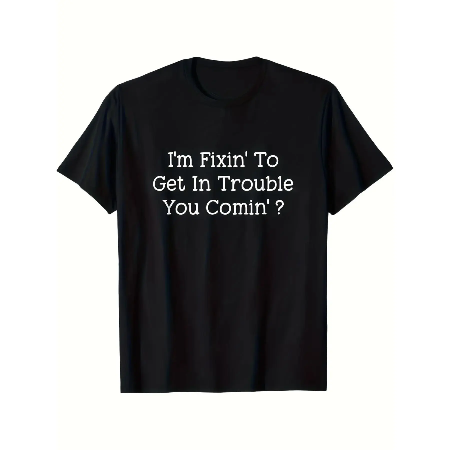 Plus Size Unisex Short-Sleeve Casual Fit T-Shirt - Black Sports Top with "I Want to Cause Some Trouble, Do You Too?" Fun Text Print, Suitable for Everyday Wear and Unique Gifting