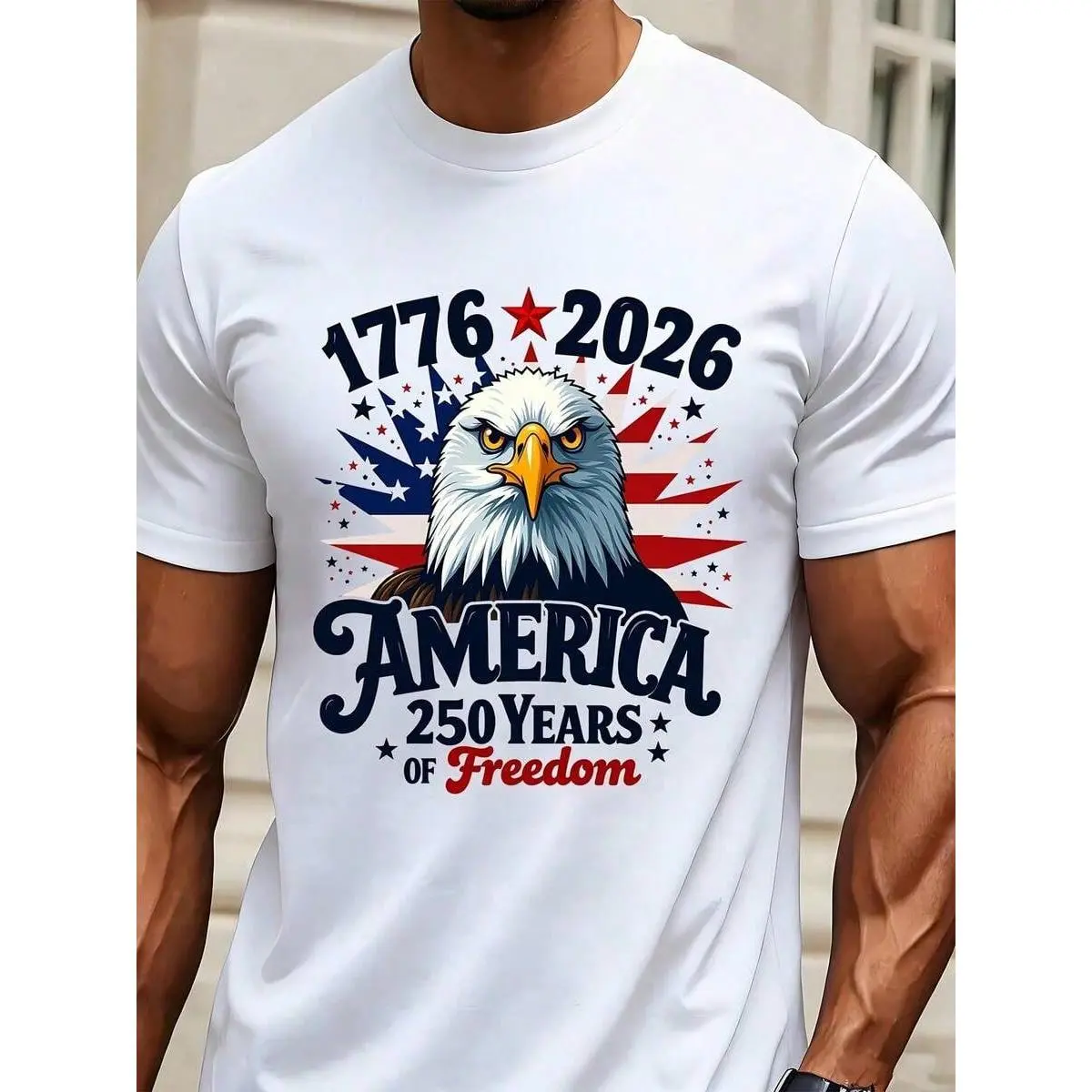America 1776 2026 250 Years Of Freedom Patriotic Eagle T Shirt Independence Day Celebration USA Flag Design Men's White Tee