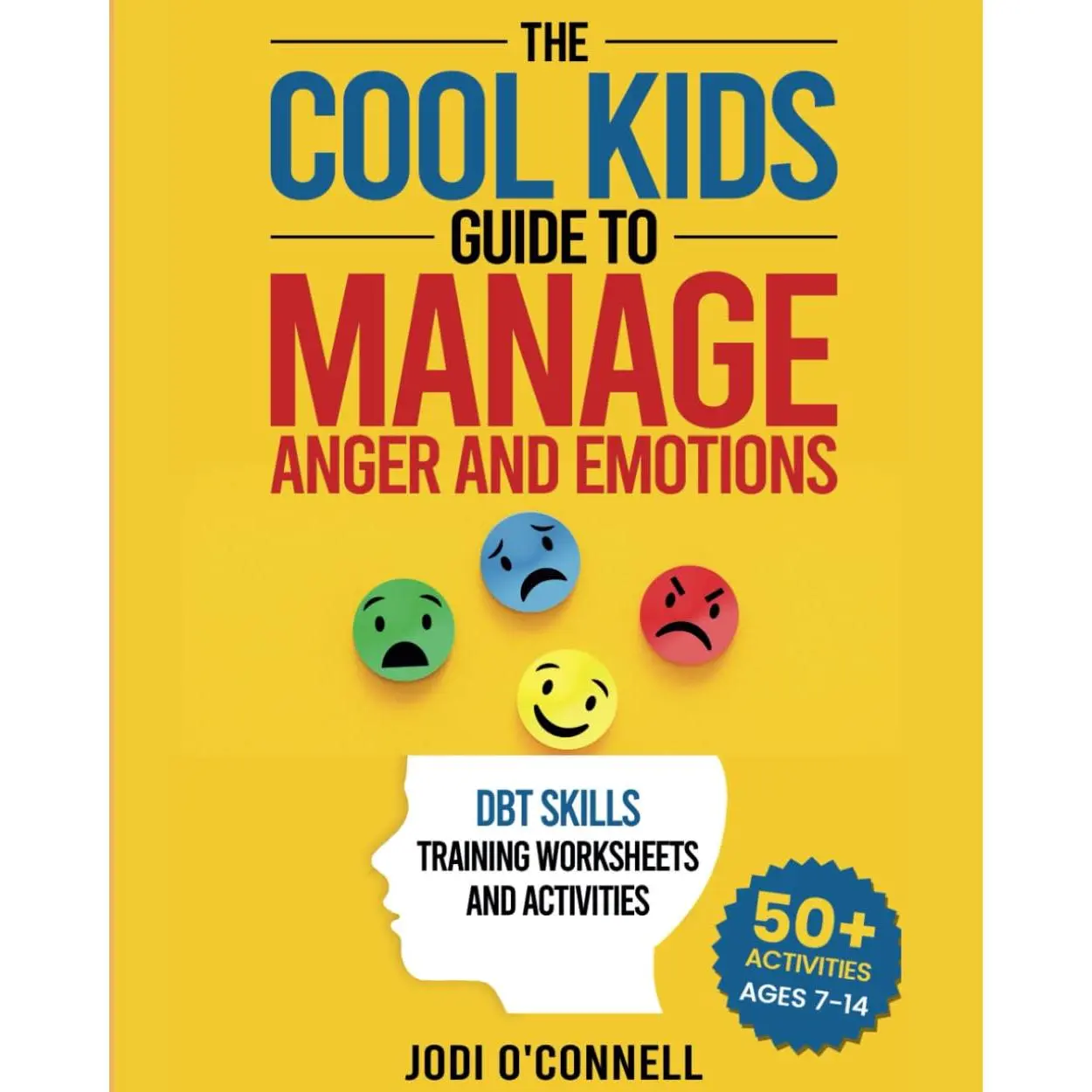 The Cool  Guide to Manage Anger and Emotions: DBT skills  activities and  Workbook - Paperback