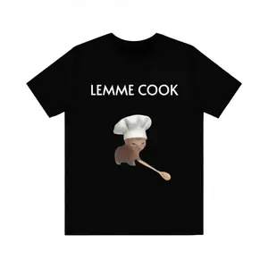 Funny Cat Meme T-Shirt - 'LEMME COOK' Cute Chef Cat Shirt for Cat Lovers & Foodies, Full Colors, Full Sizes, For Men, For Women, gift for him gift for her