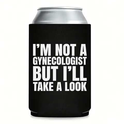 Funny Can Cooler – “I’m Not a Gynecologist But I’ll Take a Look” Insulated Slim Can Koozie for 12 oz Cans, Humorous Thermocoolers Koozies for Cans, Hilarious Party Favors & Gag Gifts for Adults, Drinkware Accessories