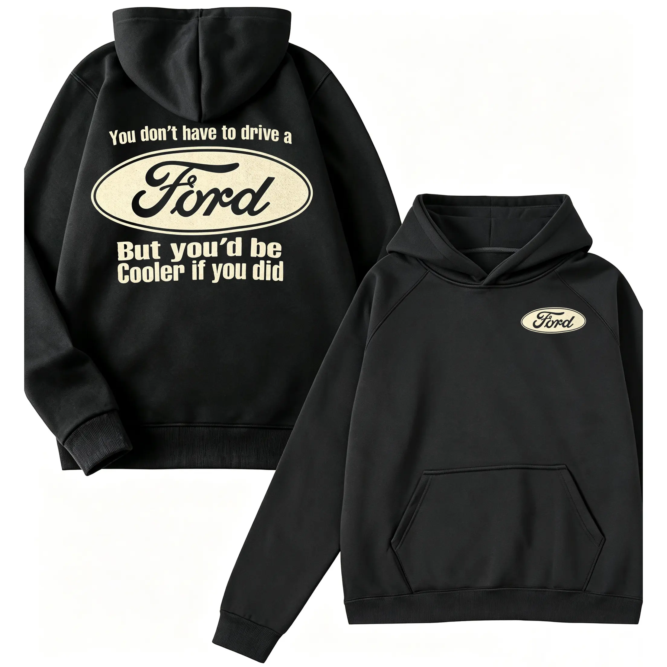 ? ? You'd Be Cooler F0rd Graphic Hoodie F0rd Graphic Hoodie Menswear F0rd  Truck Hoodie