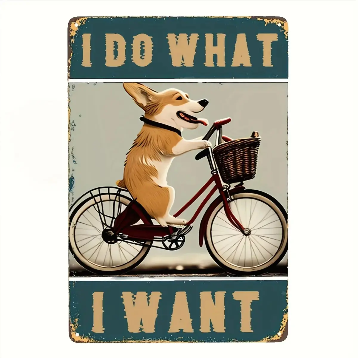 8x12 in Cute Corgi on Bike Decorative Metal Animal Plaque, Funny Quote "I Do What I Want" Retro Art, Rustic Farmhouse Home Decor Gift for Corgi Lovers, Vintage Farm