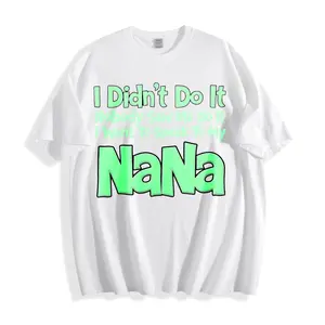 Casual Fun Unisex T-Shirt With I Didnt Do It Nobody Saw Me Do It I Want To Speak To My Nana Text Design Perfect For Everyday Wear And Summer Outings Ideal Gift For Grandkids And Family Lovers