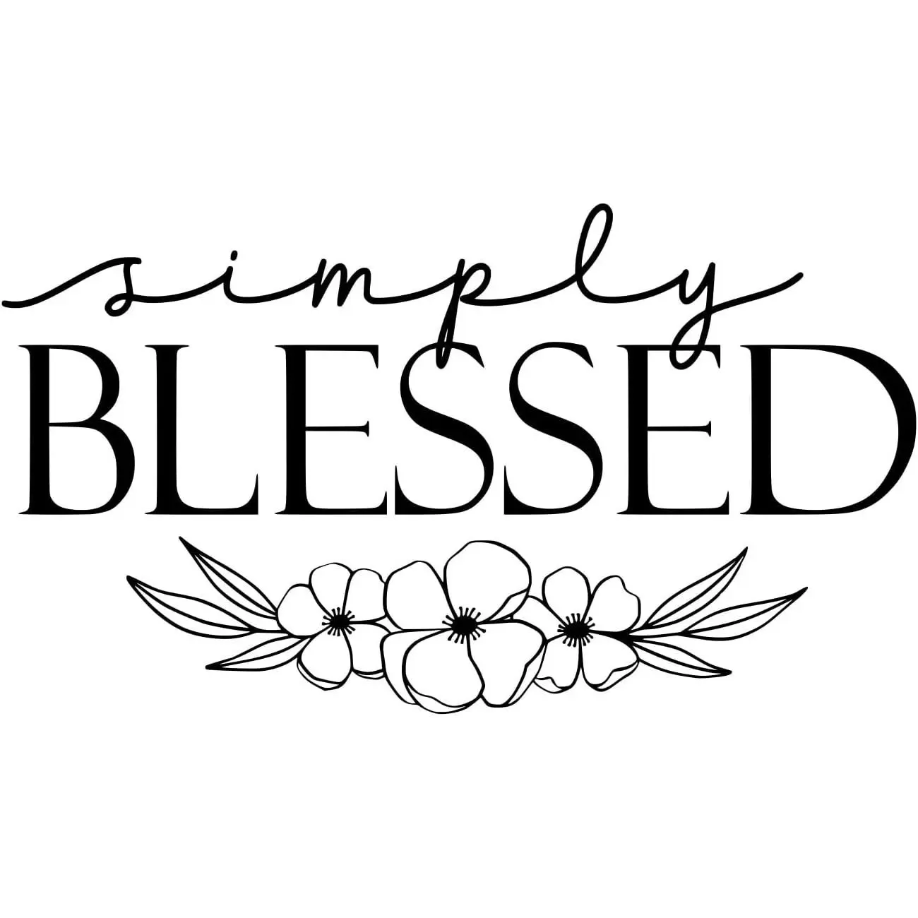 Blessed - Vinyl Wall Decal, Inspirational Quote Sticker for Your Family, Motivational  or Office Décor