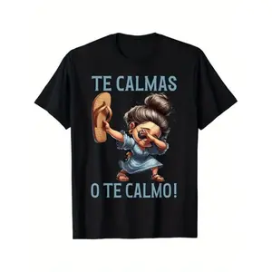 Cotton Mexican Spanish Mother Mom Expression Te Calmas O Te Calmo T-Shirt Fun Mexican Shirt for Woman Man Latina T-Shirt Latina Mothers Day Dia De Las Madres Birthday Gifts Halloween Gifts Christmas Gifts