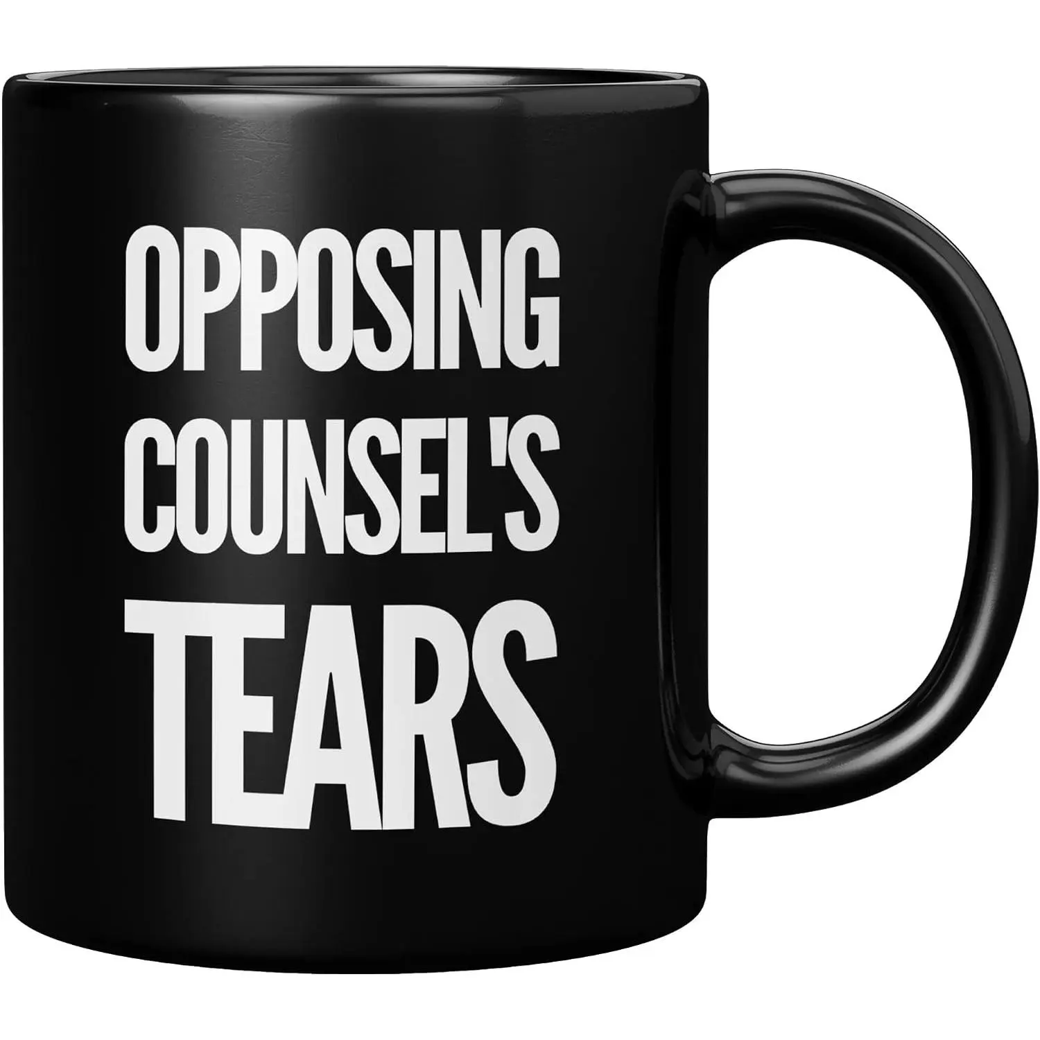 Opposing Counsel's Tears Lawyer  Ceramic Mug 11 oz Black | Career  Prosecutor Ceramic Mug Novelty Drinkware