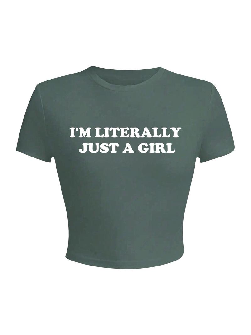 Women's "I'm Literally Just A Girl" Slogan Print Round Neck Crop Tee, Fashion Casual Crew Neck Short Sleeve T-shirt for Daily Outdoor Wear, Ladies Clothes for All Seasons, Graphic Print Top