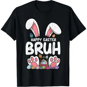 Bruh Easter Eggs Teens Boys Kids Easter Bunny Easter T-Shirt,Made in USA