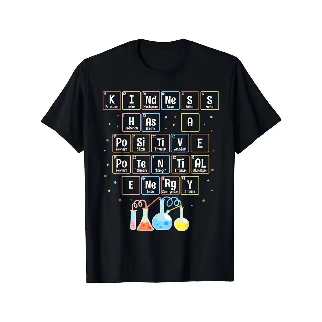Positive Kindness Periodic Table Chemistry Graphic Oversized Comfort Cotton T‑Shirt,Fashion Science Teacher Outfit,Best Holiday Valentine Birthday Gift For Chemist Friend Family