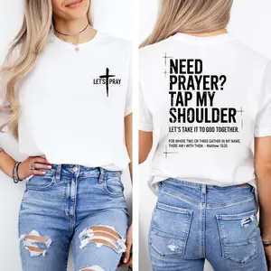 Need Prayer Shirt - Tap My Shoulder Let’s Pray Christian Faith Sweatshirt, Bible Verse Matthew 18:20, Religious Inspirational Fall Winter Outfit Womenswear