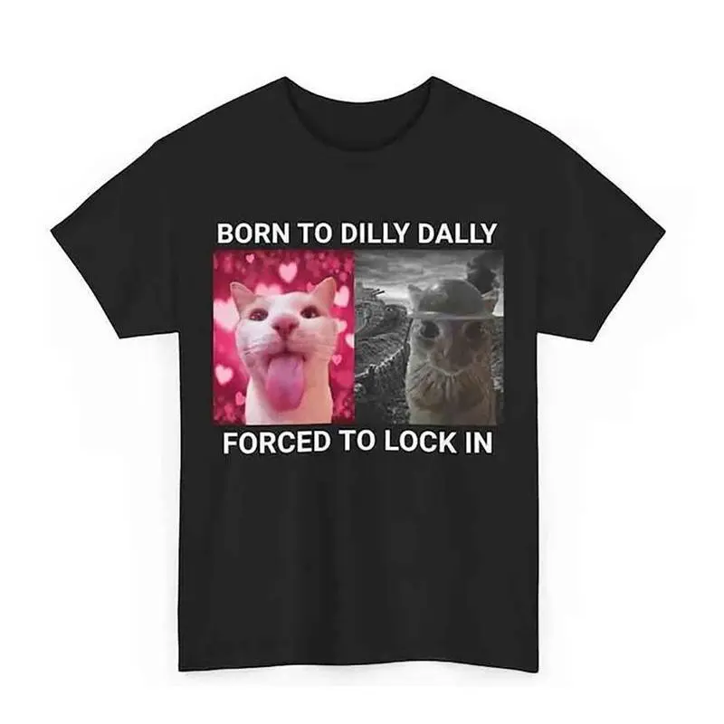 Women's 100% Cotton Classic Round Neck Short-Sleeve Tops Humor Graphic Tee, Funny Cat Meme Shirts with "Born To Dilly Dally Forced To Lock In" Slogan, Casual Streetwear