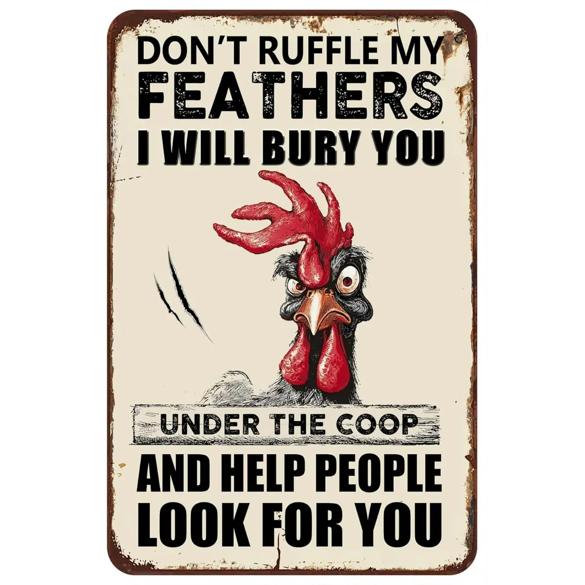Vintage Chicken Metal Sign with Humorous Rooster Quote, Rustic Farm Decor for Coop, Barn, Farmhouse, Kitchen, Garden Wall Art, Funny Gift for Chicken Lovers (12 x 8 Inch)