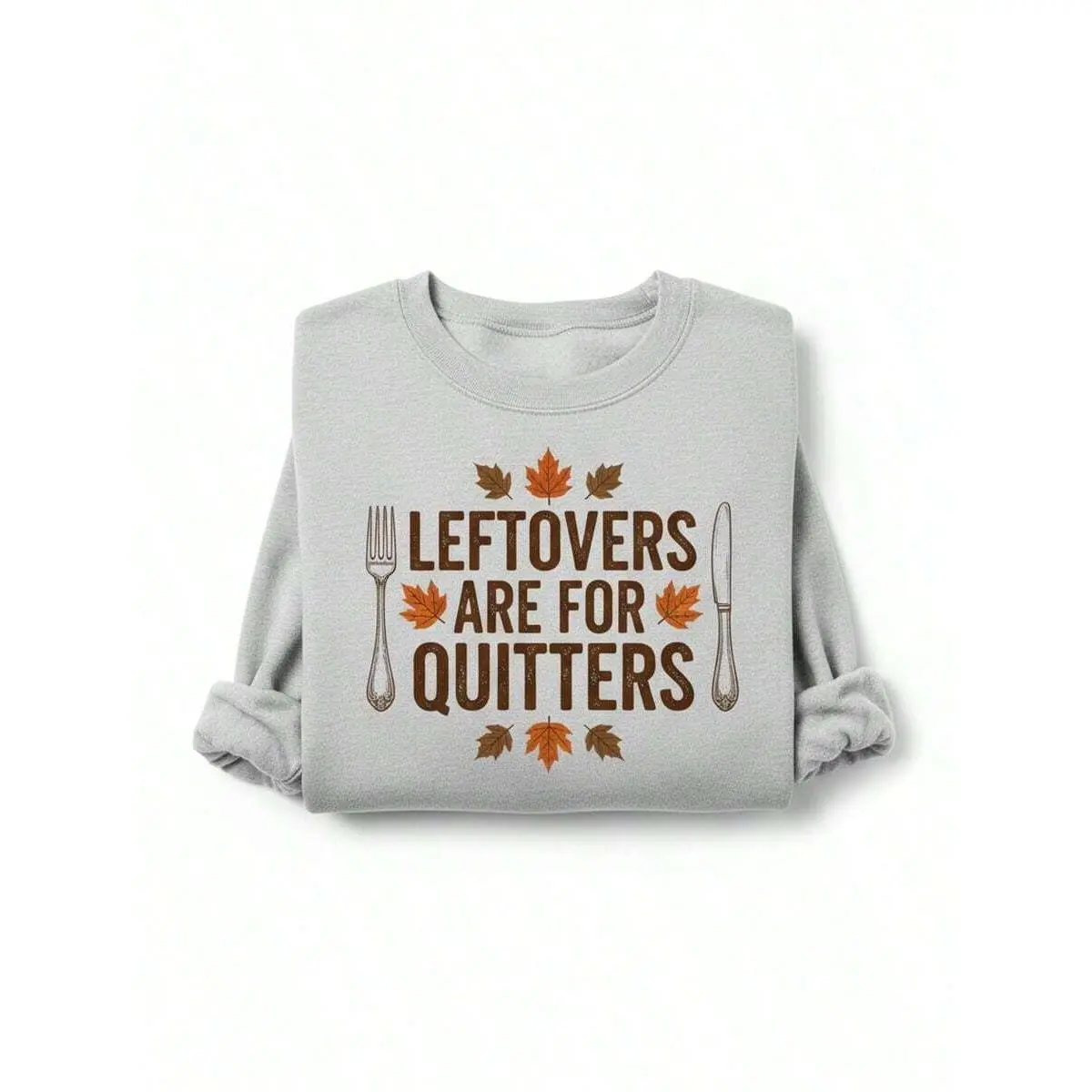 Funny Thanksgiving Sweatshirt Humor Fall Crewneck - Unisex Cotton Soft