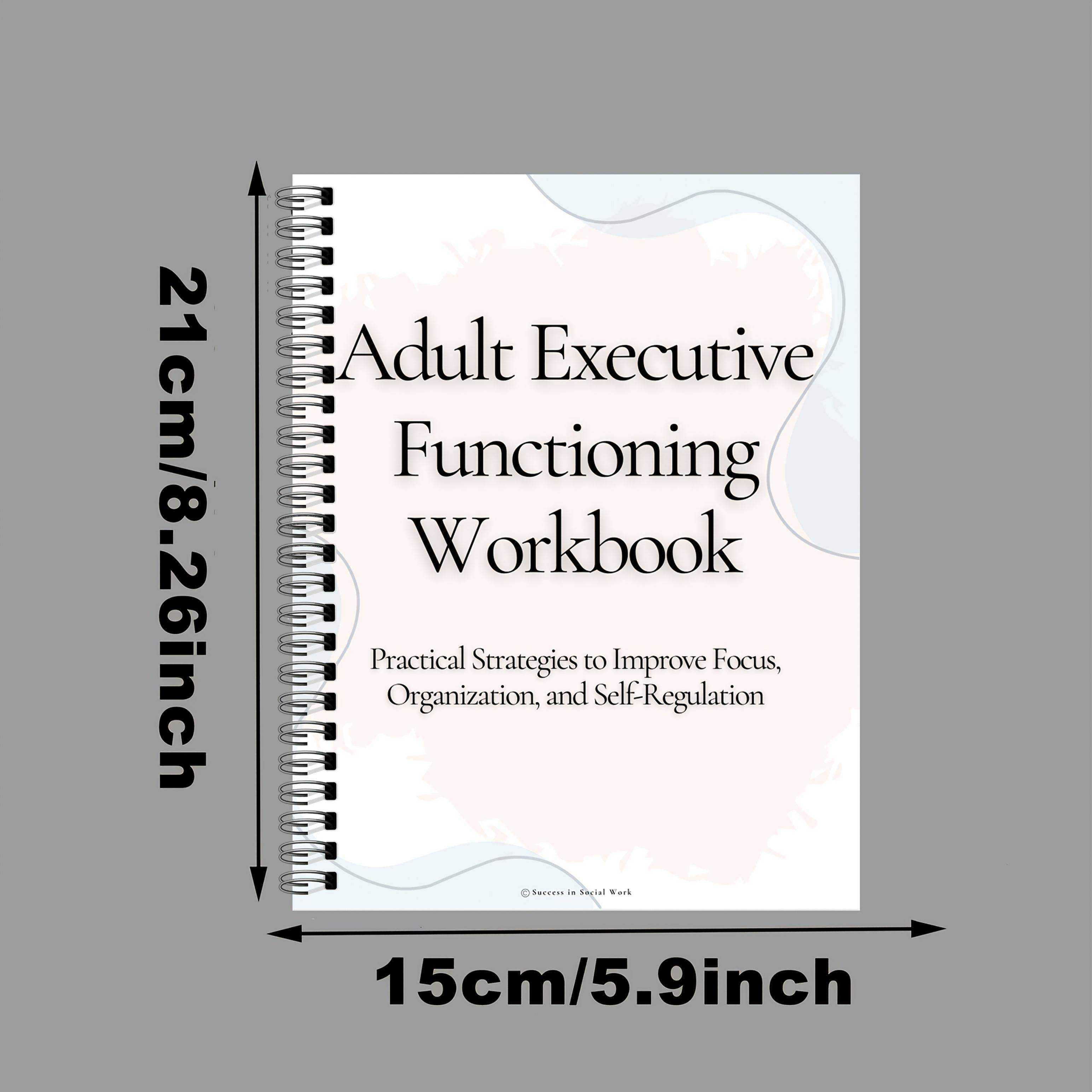 Executive Functioning Workbook for Adults - ADHD Planner & Emotional Regulation Journal with Focus, Organization, Goal Setting, Workbook For Teaching With Learning Disabilitie, Workbook For Teaching With Adhd