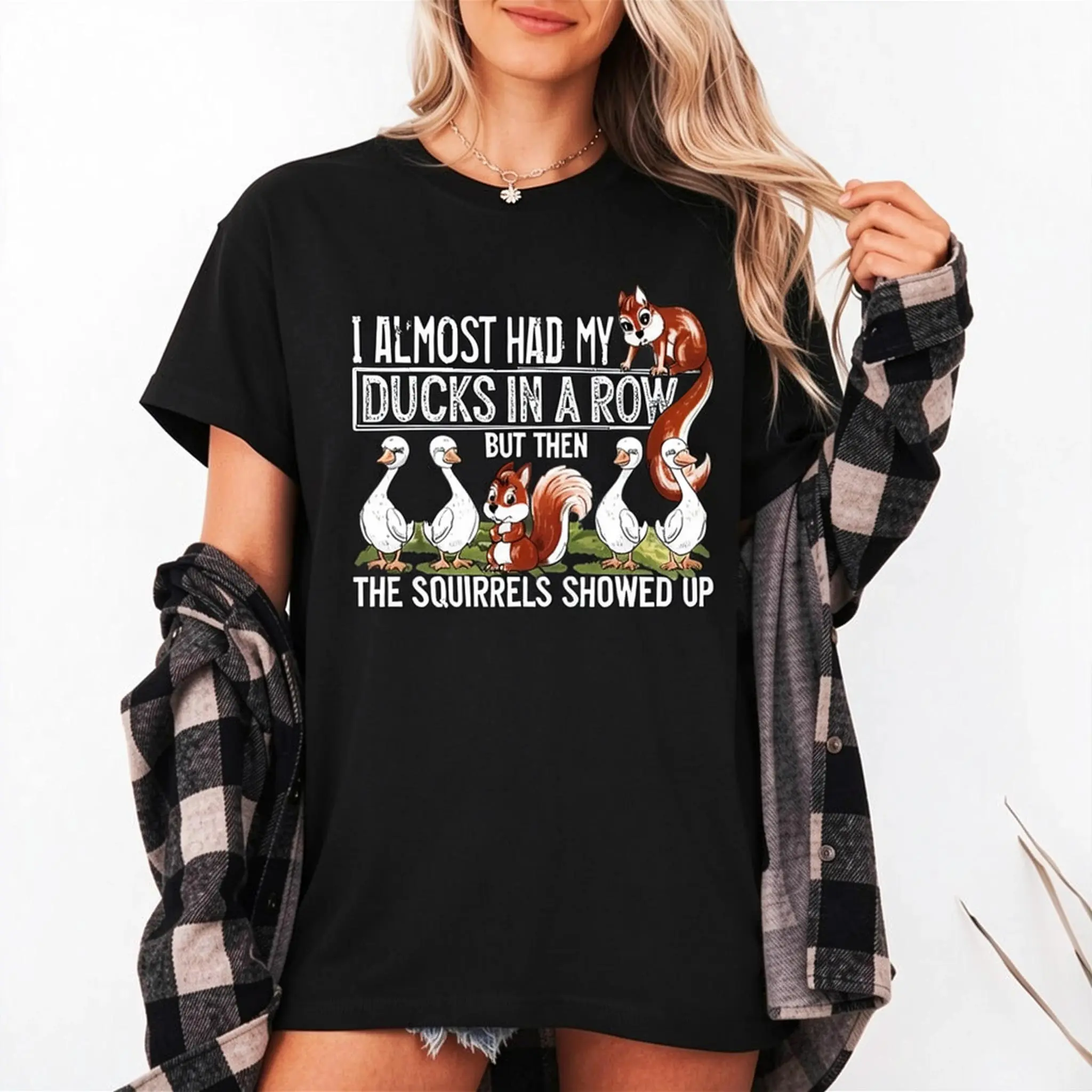 I Almost Had The Ducks Sorted Out Then The Squirrel Showed Up Cute Graphic Cotton T-Shirt, Casual Funny Outfit Ideal Holiday Gift