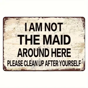 2D Flat, 1pc Funny "I Am Not the Maid Clean Up After Yourself" Metal Wall Sign - Humorous House Rules Plaque, Durable Iron Hanging Decoration Suitable for Home, Office, Dorm, Decor