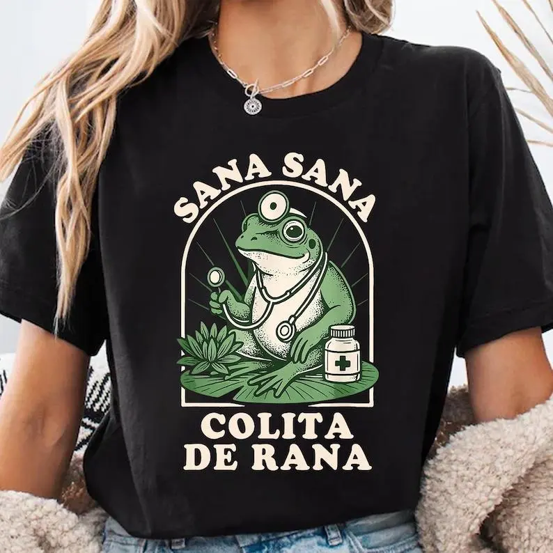 Sana Sana Colita De Rana T-shirt, Sana Sana T-shirt, Mexican Mom Gift, Funny Latina Shirt, Enfermera Latina Shirt, Funny Mexican Frog Shirt Casual Graphics