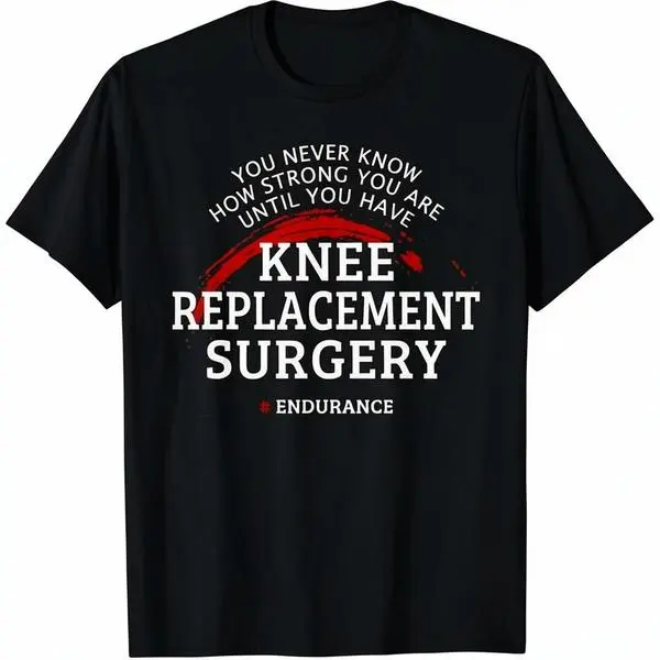 Summer t Shirts mens knee replacement surgery recovery t shirt motivational never much print black with white comfortable round neck tee post surgery support gift sizes s 3xl knee surgery recovery supplies black