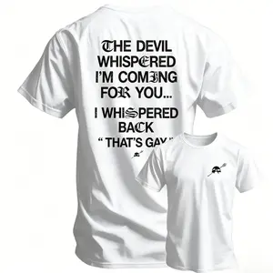 The Devil Whispered I'm Coming For You Men's T-Shirt, Training Tee Funny tee