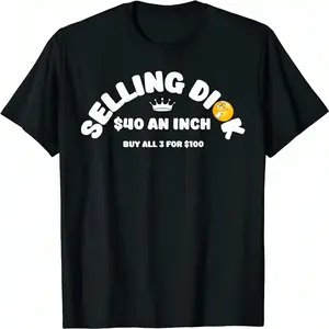 Selling D Joke Graphic T-Shirt, Funny Adult Meme Shirt, Sarcastic Humor Tee, Viral Gag Gift For Men, Party Novelty Cotton Shirt, Bold Text Front Print Black Tee