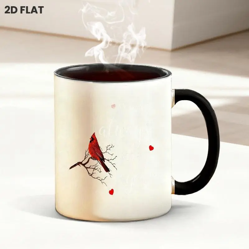 Vibrant Red Cardinal & Red Hearts Print 11oz Ceramic Mug, Featuring Heartfelt "We are always with you" Cursive Text, Sweet Daily Drinkware for Home Office Everyday Tea & Coffee Time