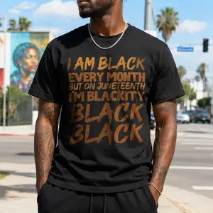Cotton Juneteenth Graphic T-Shirt, I Am Black Every Month Blackity Print Tee, Unisex Short Sleeve Crew Neck Shirt, Black Pride Freedom Day Casual Summer Top