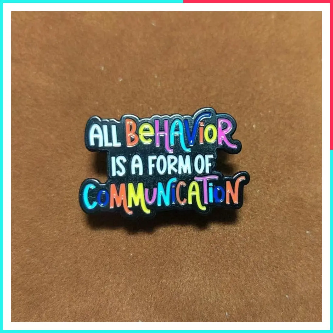 All Behavior Is A Form Of Communication Enamel Lapel Pin Colorful Metal Badge Brooch for Backpacks