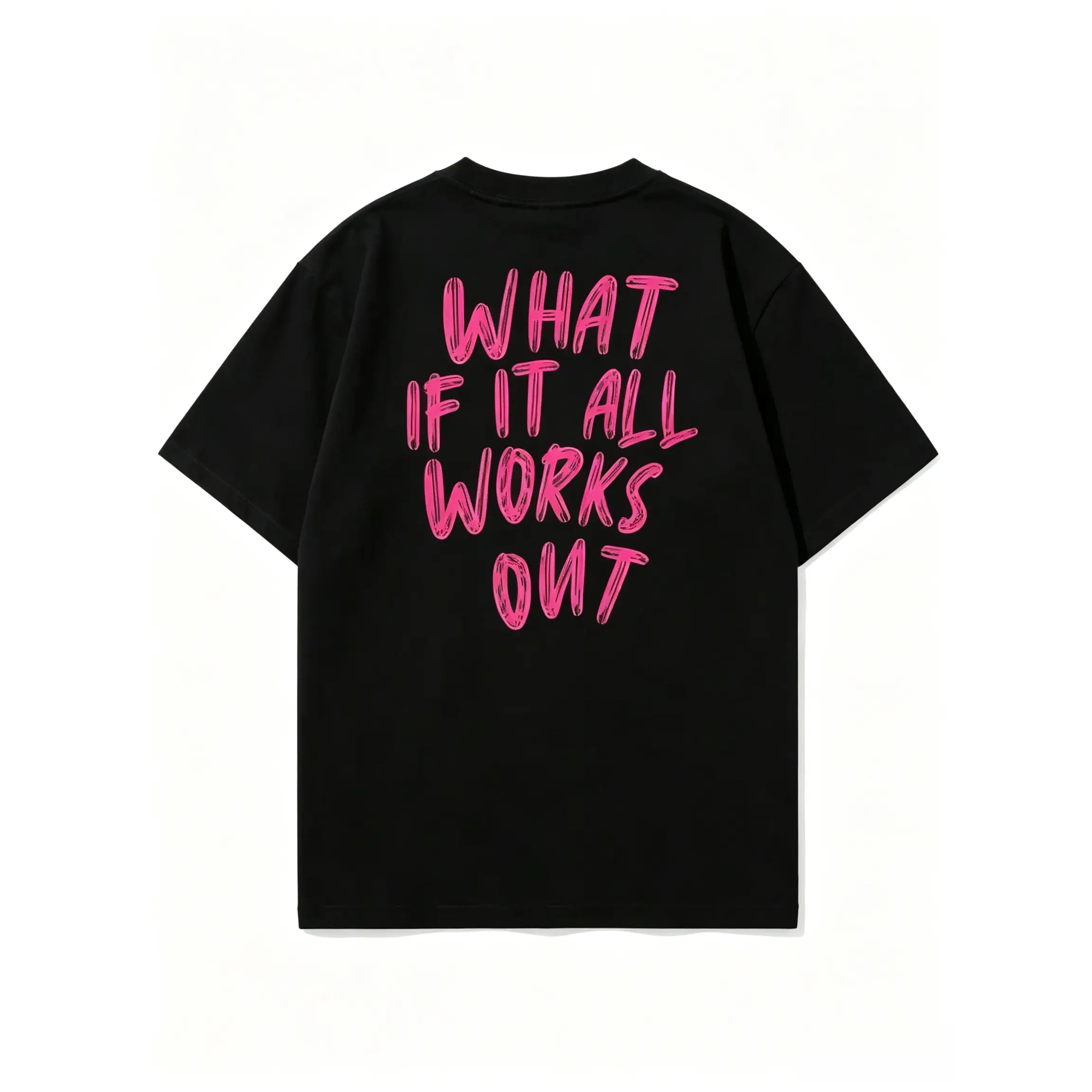 What If It All Works Out T-shirt Positive Vibes Trendy Pink Oversized Shirt Gift for BFF Manifest Big Words on Back Cute Tee