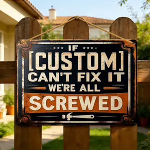 If [Custom] Can't Fix It We're All Screwed Metal Sign, Aluminum Distressed Retro Style, Waterproof & Rust-Free Mechanic Garage Gift, bedroom decor, room decorations, wall decor, house decor, wall art, vintage home decor, porch decor, home decor wall art