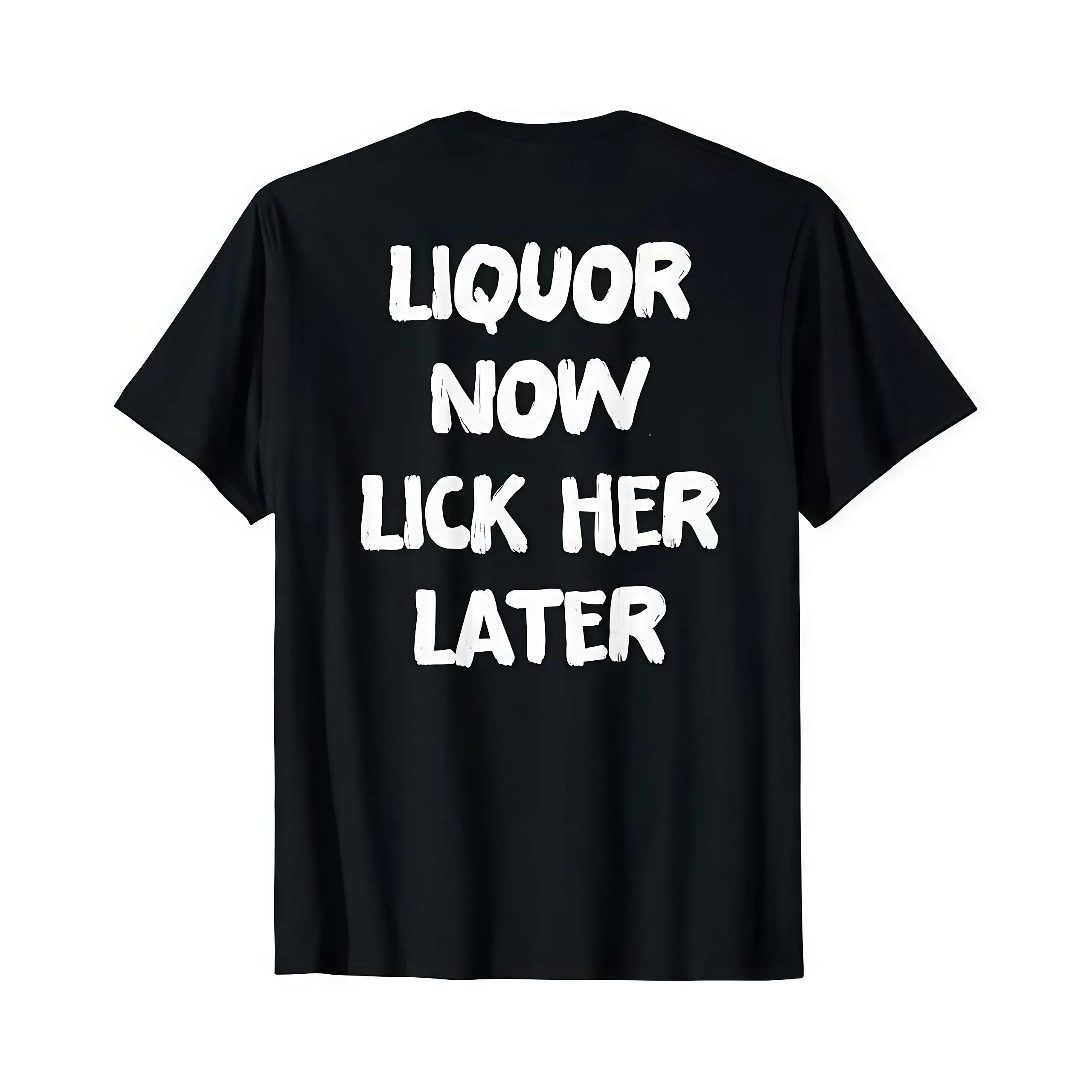 Men's Short-Sleeve Relaxed-Fit Casual T-Shirt, "Liquor Now Lick Her Later" Back Print for Bachelor Party, Shortsleeve, Breathable, Classic, Cotton