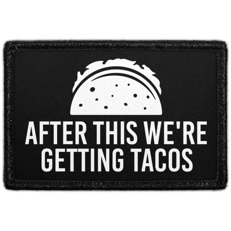 4PCS Funny Taco Patch, After This We’re Getting Tacos Hook and Loop Patch, Tactical Morale Patch for Hats, Jackets and Bags