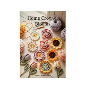 Crochet Flower Bouquet Tutorial Book, DIY Craft Guide, Step-By-Step Instructions, 5 Classic Flower Types, Wedding Decor, Birthday Gift