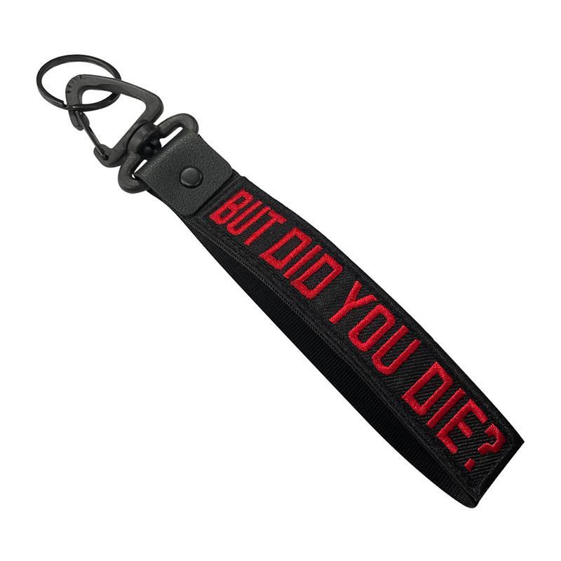 BUT DID YOU DIE Letter Pattern Keychain, Personalized Key Chain, Hand Wrist Lanyard Wristlet Lanyard for Luggage, Key Ring
