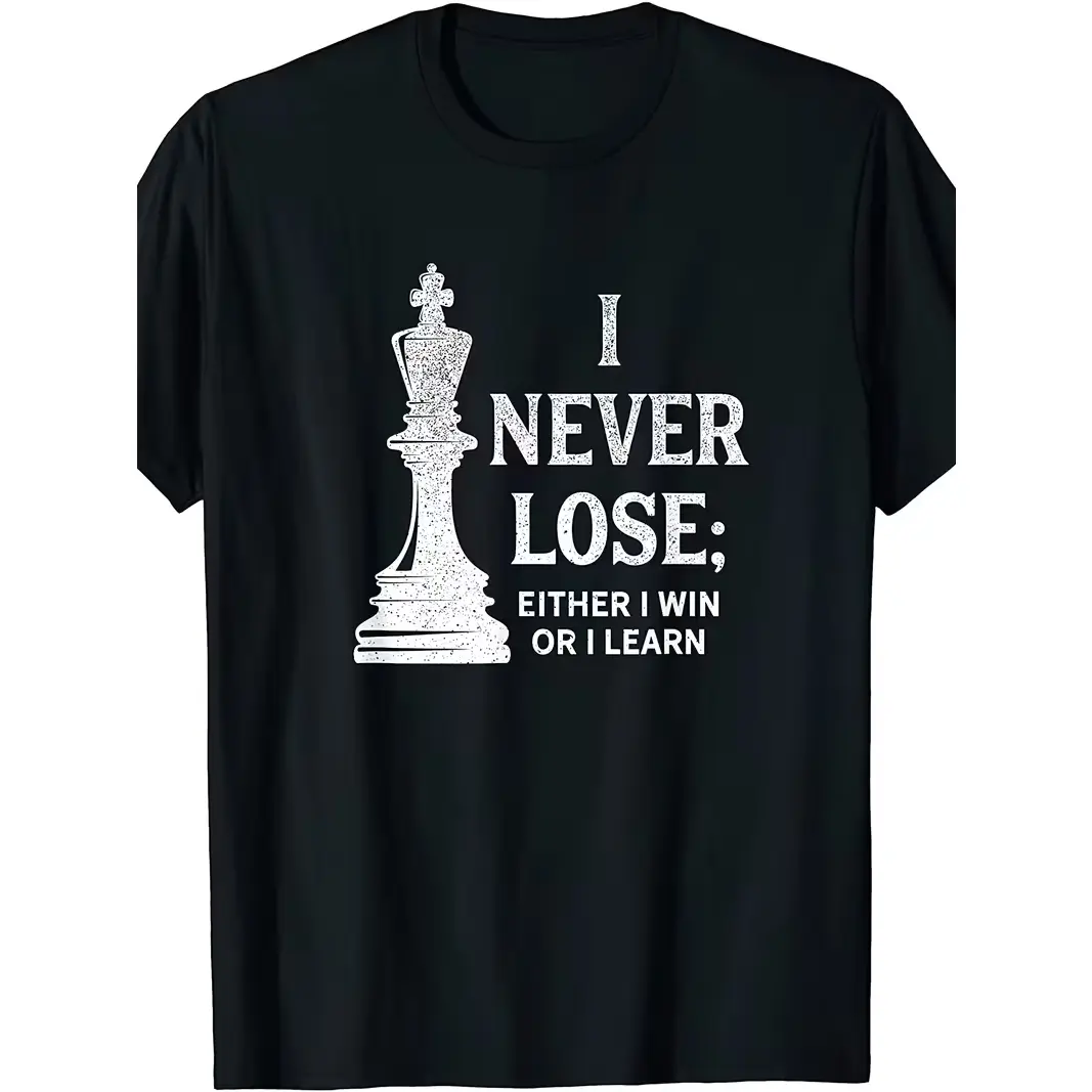 Chess King Piece I Never Lose Graphic Oversized Cotton T-Shirt, Comfort Vintage Fashion Outfit, Chess Player Quote Tee, Ideal Valentine Gift For Him Her Chess Lovers, Best Holiday Present For Game Friends Family