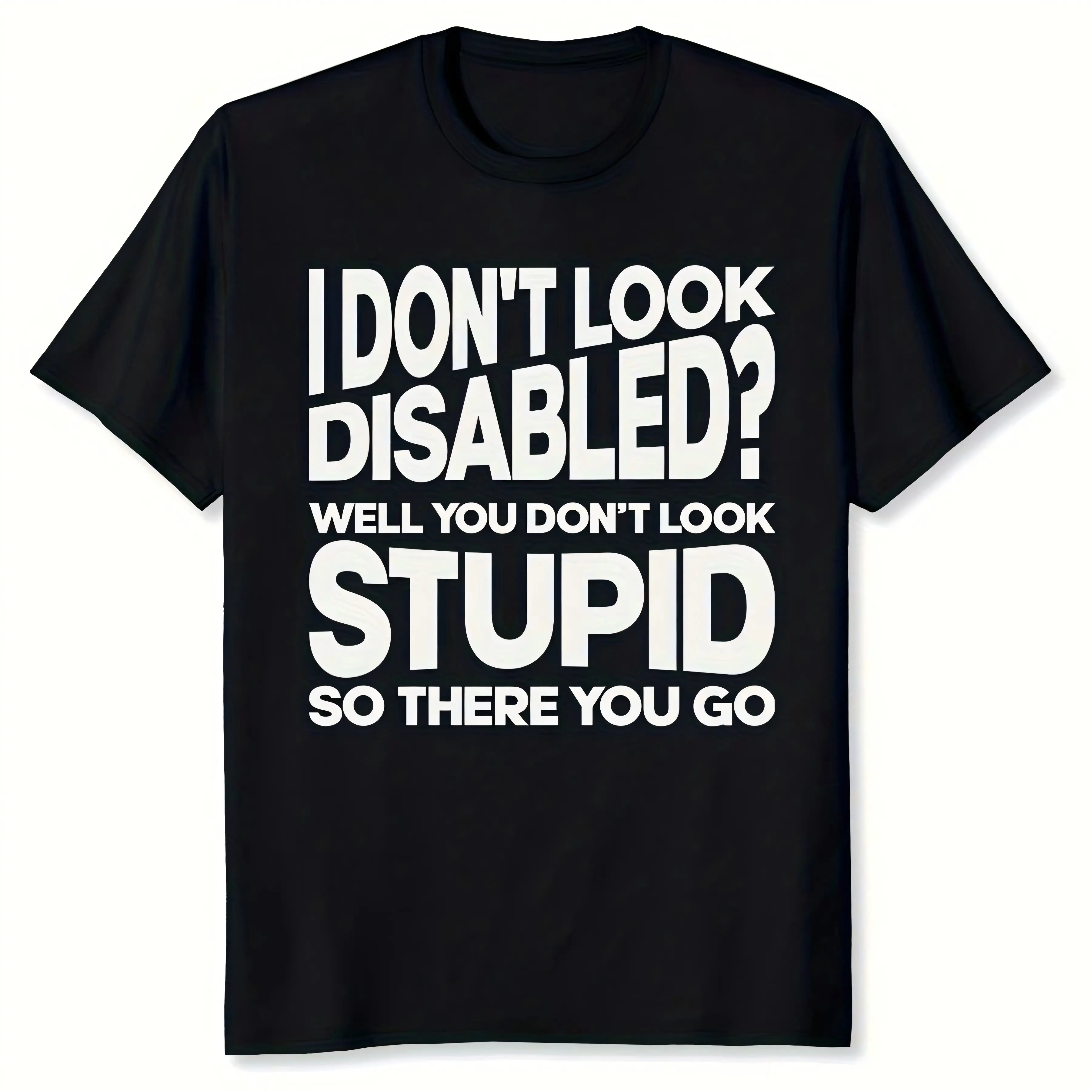 "I Don't Look Disabled Well You Don't Look Stupid" Sarcastic Disability Awareness T-Shirt for Men Women – Invisible Illness Graphic Tee, Soft Cotton Crew Neck Short Sleeve, Spoonie Chronic Illness Daily Top, Gift for Disability Community, Machine Washable
