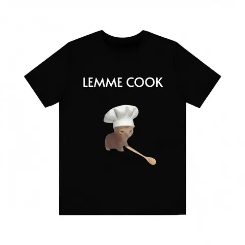 Funny Cat Meme T-Shirt - 'LEMME COOK' Cute Chef Cat Shirt for Cat Lovers & Foodies, Full Colors, Full Sizes, For Men, For Women, gift for him gift for her
