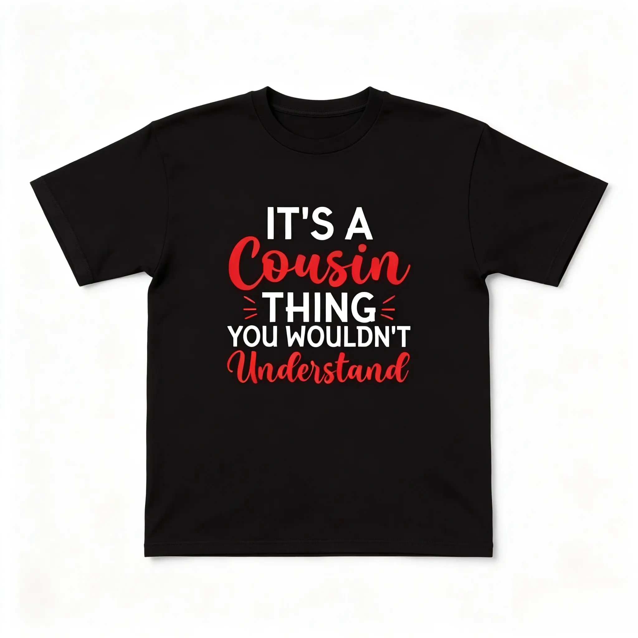 It's A Cousin Thing Funny Family Quote Graphic Cotton T‑Shirt, Oversized Comfort Fashion Casual Outfit, Ideal Valentine's Day Holiday Gift For Him Her Cousin Family Friends Best Present