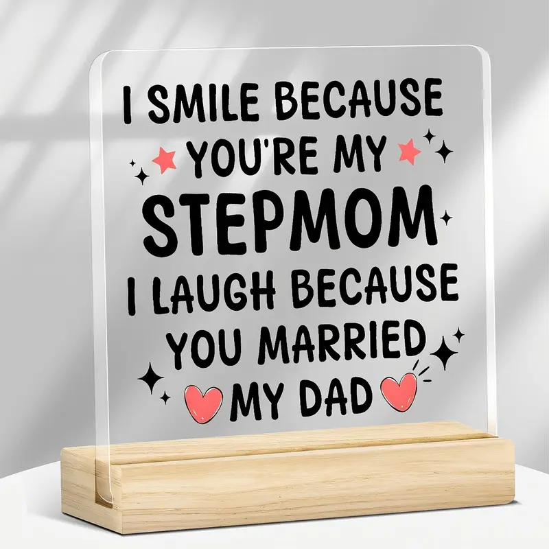2D Flat, 1pc Step Mom Gift Acrylic Plaque, Heart-Shaped Desk Decor with "I Smile Because You're My Stepmom" Message, Mother's Day & Birthday Gifts, No Power Required
