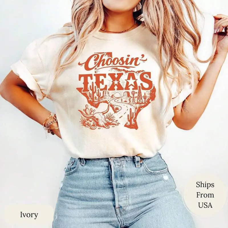 Choosin Texas T-Shirt Country State Pride Shirt Western Texas Tee Texas Lover Gift Country Lifestyle Top