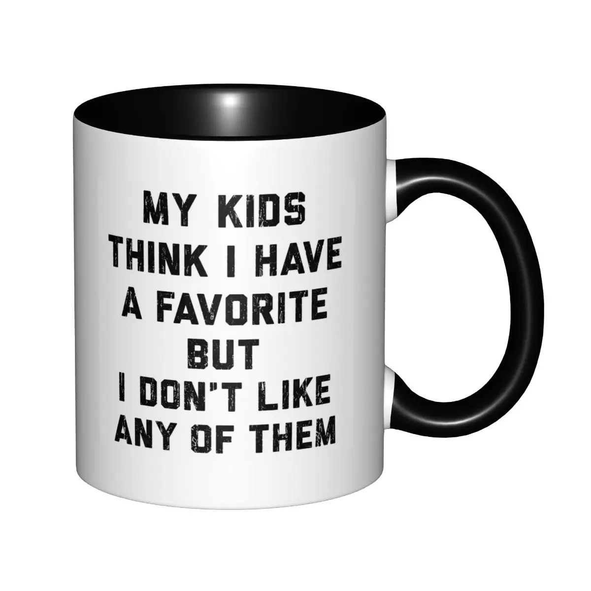 My Kids Think I Have A Favorite But I Don’t Like Any Of Them Accent Coffee Mug, Funny Distressed Parent Quote Black Interior Two‑Tone Ceramic Cup, Novelty Humorous Parent Gag Gift # FunnyParentMug # SarcasticParenting
