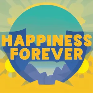 Happiness forever