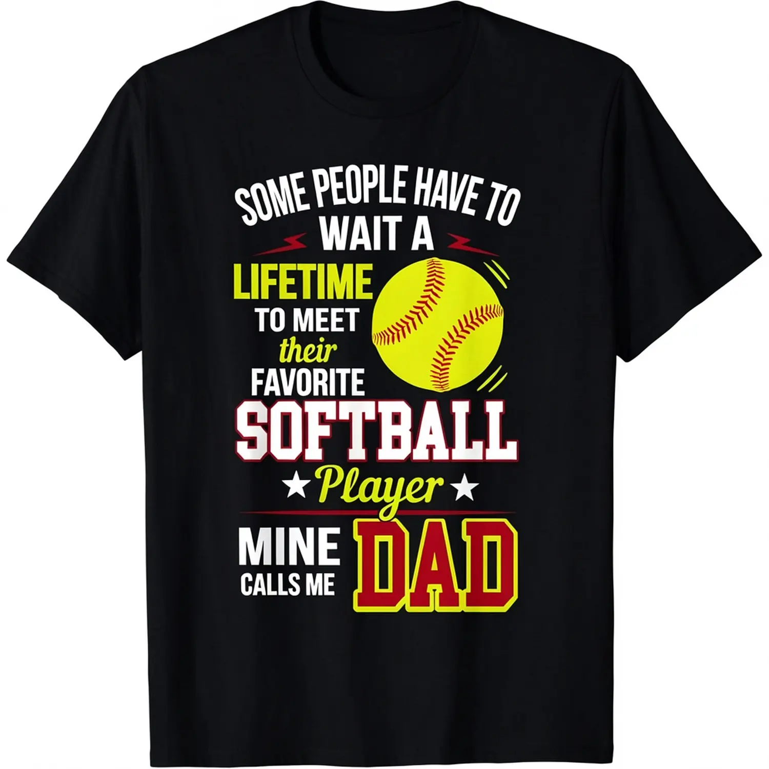 Funny My Favorite Softball Player Calls Me Dad Casual Short Sleeve Cotton T-Shirt