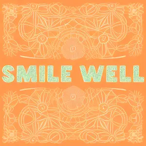 Smile Well Smile Well