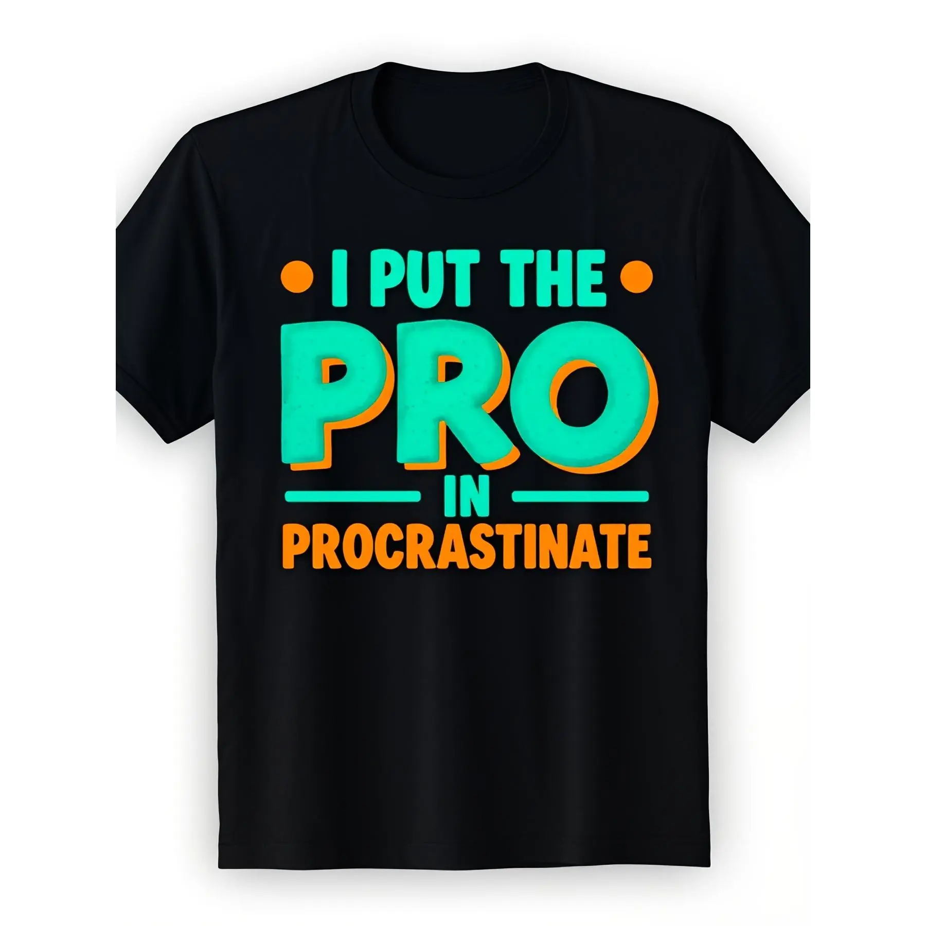 Men's Funny Procrastinator Sarcastic Workplace T-Shirt, Soft Regular Fit Round Neck Shortsleeve Tops, Teal-Orange Lettering Menswear for Lazy Days, Machine Washable Adult Gift